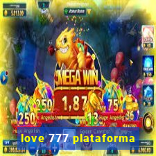 love 777 plataforma